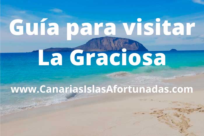 Guía para visitar la isla de La Graciosa en las Islas Canarias