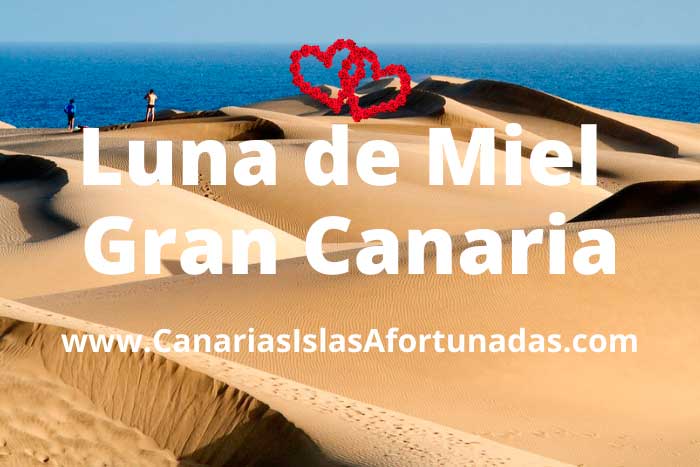 Organizar Luna de Miel en Gran Canaria por libre