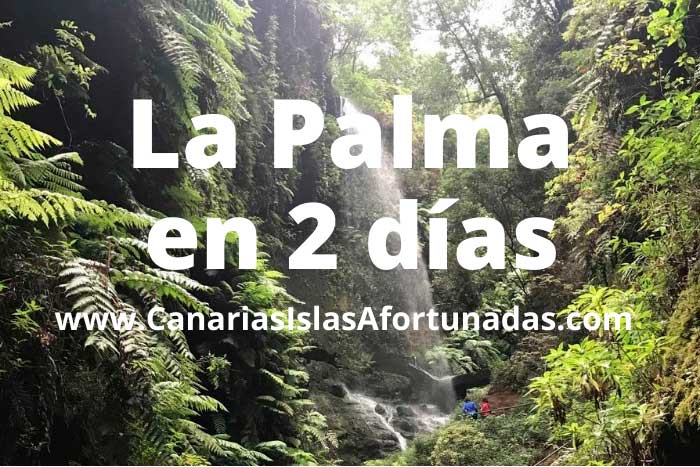 Qué ver y hacer en La Palma en 2 días, itinerario de fin de semana